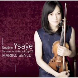 Sonatas for Violin Solo, op. 27