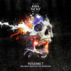 Never Say Die Vol. 7