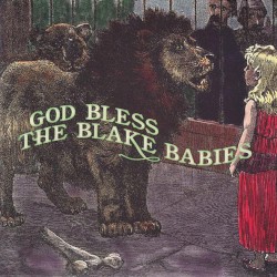 God Bless the Blake Babies