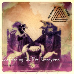 Suffering Is for Everyone