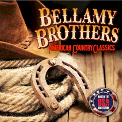 American Country Classics (Made In The USA Collection) [Live]
