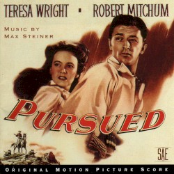 Pursued (Original Motion Picture Score)
