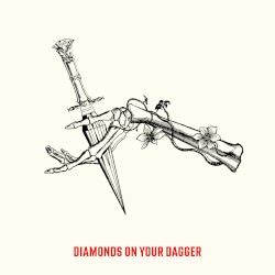 diamonds on your dagger