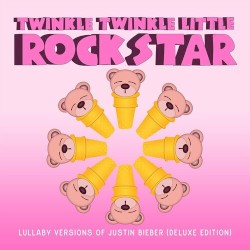 Lullaby Versions of Justin Bieber