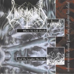 Where No Life Dwells / And the Laughter Has Died…