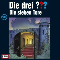 Die drei ??? 108: Die sieben Tore