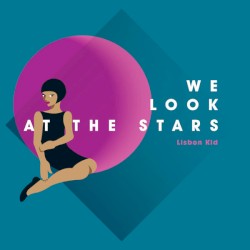 We Look at the Stars