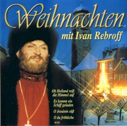 Weihnachten mit Ivan Rebroff