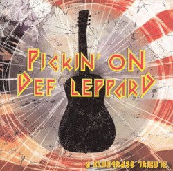 Pickin’ on Def Leppard: A Bluegrass Tribute