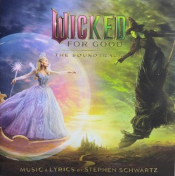 Wicked: For Good – The Soundtrack