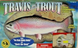 Travis the Singing Trout