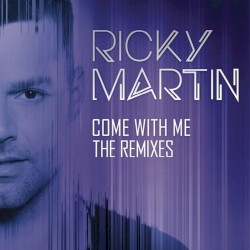 Come With Me (The remixes)