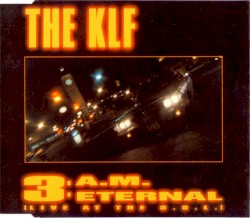 3 A.M. Eternal (live at the S.S.L.)