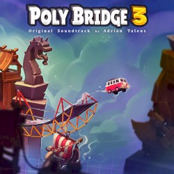 Poly Bridge 3 (Original Soundtrack)