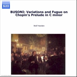 Variations and Fugue on Chopin’s Prelude in C minor / Transcription of J.S. Bach’s Chaconne for solo violin