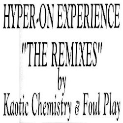 "The Remixes" by Kaotic Chemistry & Foul Play