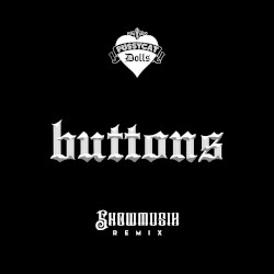 Buttons (Showmusik remix)