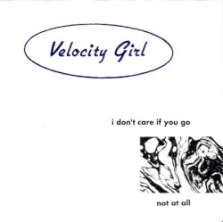 I Don't Care If You Go