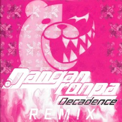 Danganronpa Decadence REMIX
