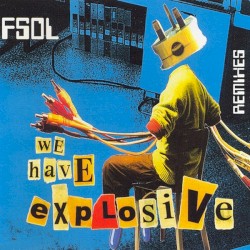 We Have Explosive: Remixes