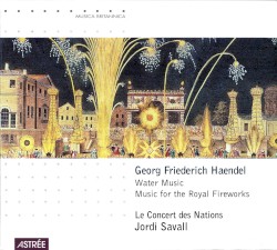 Water Music / Music for the Royal Fireworks