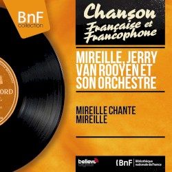 Mireille chante Mireille