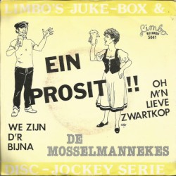 Ein prosit (We zijn er d’r bijna) / Oh m’n lieve Zwartkop