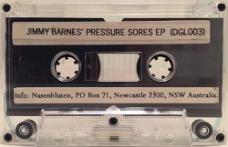 Jimmy Barnes' Pressure Sores EP