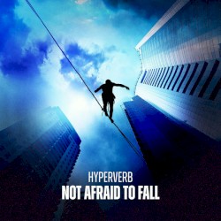 Not Afraid To Fall