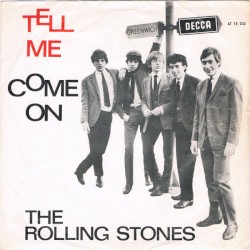 Tell Me / Come On