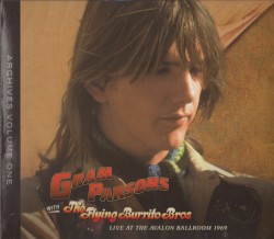 Gram Parsons Archives, Volume 1: Live at the Avalon Ballroom 1969
