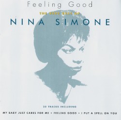 Feeling Good: The Very Best of Nina Simone