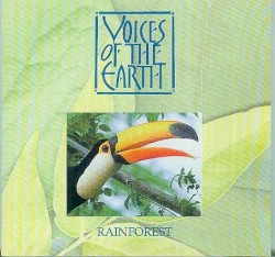 Voices of the Earth: Rainforest