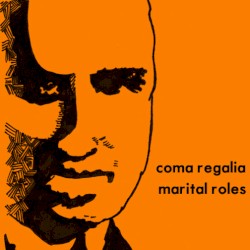 Coma Regalia / Marital Roles