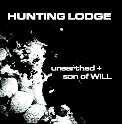 Unearthed + Son Of Will