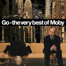 Go: The Very Best of Moby