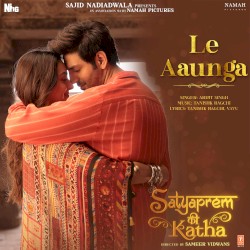 Le Aaunga (From “Satyaprem Ki Katha”)