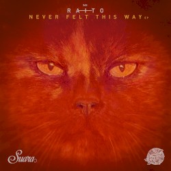 Never Felt This Way EP