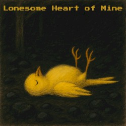 Lonesome Heart of Mine