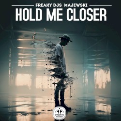 Hold Me Closer