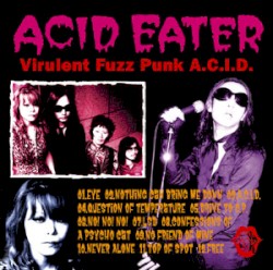 Virulent Fuzz Punk A.C.I.D.