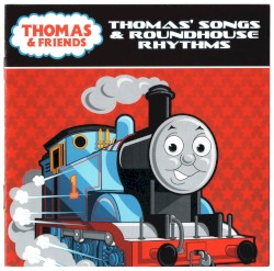 Thomas' Songs & Roundhouse Rhythms