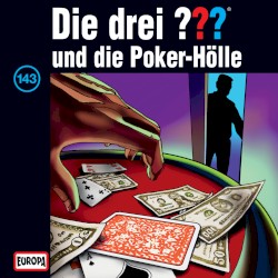 Die drei ??? 143: und die Poker-Hölle