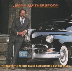 The Blues, the Whole Blues and Nothing but the Blues