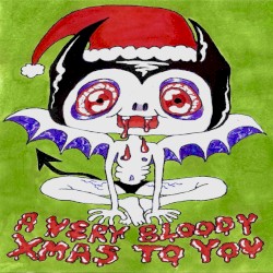 A Very Bloody Xmas to You