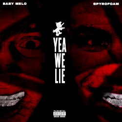 Yea We Lie