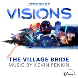 Star Wars: Visions - The Village Bride