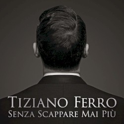 Senza scappare mai più