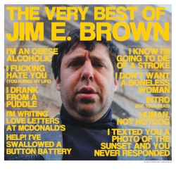 The Very Best of Jim E. Brown