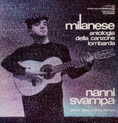 Milanese: Antologia della canzone lombarda, Primo volume: Antiche ballate e storie d’amore